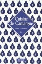 Couverture du livre « Cuisine de Camargue » de Muriel Chazel aux éditions Edisud