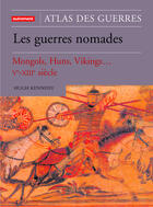 Couverture du livre « Atlas des guerres - les guerres nomades » de Hugh Kennedy aux éditions Autrement