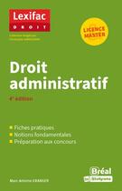 Couverture du livre « Droit administratif (4e édition) » de Marc-Antoine Granger aux éditions Breal
