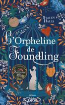 Couverture du livre « L'orpheline de Foundling » de Stacey Halls aux éditions Michel Lafon