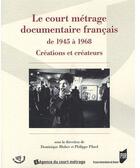 Couverture du livre « Court métrage documentaire français de 1945 à 1968 » de Pilard et Bluher aux éditions Pu De Rennes