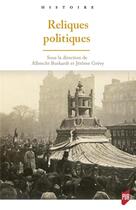 Couverture du livre « Reliques politiques » de Jerome Grevy et Albrecht Burkardt aux éditions Pu De Rennes