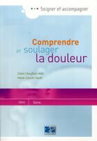 Couverture du livre « Comprendre et soulager la douleur » de  aux éditions Lamarre