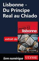 Couverture du livre « Lisbonne - Du Principe Real au Chiado » de Marc Rigole aux éditions Epagine