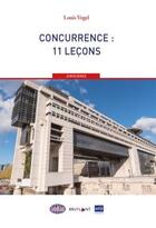 Couverture du livre « Concurrence : 11 leçons » de Louis Vogel aux éditions Bruylant