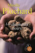 Couverture du livre « Les diamants noirs » de Mireille Pluchard aux éditions A Vue D'oeil