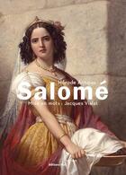 Couverture du livre « Salomé » de Jacques Vialat aux éditions Editions Thot