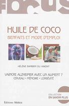 Couverture du livre « L'huile de coco ; bienfaits et mode d'emploi » de Helene Barbier Du Vimont aux éditions Medicis