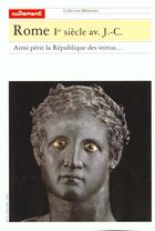 Couverture du livre « Rome, Ier siècle avant J.-C. » de Jacques Gaillard aux éditions Autrement