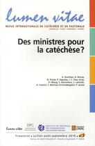 Couverture du livre « REVUE LUMEN VITAE n.2010/3 ; des ministères pour catéchese ? » de Revue Lumen Vitae aux éditions Lumen Vitae