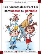 Couverture du livre « Les parents de Max et Lili sont accros au portable » de Serge Bloch et Dominique De Saint Mars aux éditions Calligram