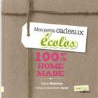 Couverture du livre « Mes petits cadeaux écolos 100% home made » de Sophie Macheteau aux éditions Jouvence