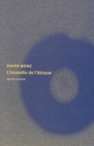 Couverture du livre « L'incendie de l'Alcazar » de David Bosc aux éditions Heros Limite