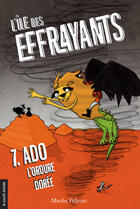 Couverture du livre « L'ile des effrayants v. 07 ado, l'ordure doree » de Marthe Pelletier aux éditions La Courte Echelle