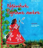 Couverture du livre « Nyuwaxe, l'igname amere » de Ouetcho C/Berton D. aux éditions Adck