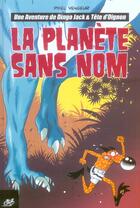 Couverture du livre « Dingo jack t.1 : la planete sans nom » de Pixel Vengeur aux éditions Le Cycliste