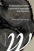 Couverture du livre « L'économie expliquée aux humains » de Emmanuel Delannoy aux éditions Wildproject