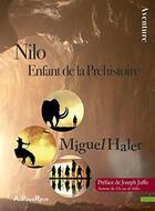 Couverture du livre « Nilo, enfant de la préhistoire » de Miguel Haler aux éditions Au Pays Reve