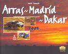 Couverture du livre « Arras madrid dakar 2002 » de Tomaselli aux éditions Chronosports