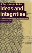 Couverture du livre « Ideas and integrities » de Buckminster Fuller aux éditions Lars Muller