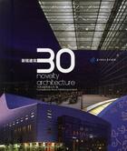Couverture du livre « 30 novelty architecture » de Collectif Pace aux éditions Pace Publishing