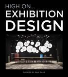 Couverture du livre « Exhibition design » de Ralph Daab aux éditions Loft Publications