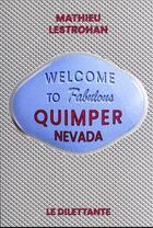 Couverture du livre « Quimper, Nevada » de Mathieu Lestrohan aux éditions Le Dilettante