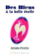 Couverture du livre « Des Bleus à la belle étoile » de Antonio Pereira aux éditions Bookelis