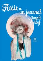 Couverture du livre « Rosie a un journal » de Magali Ernouf aux éditions Le Lys Bleu