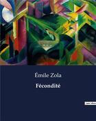 Couverture du livre « Fécondité » de Émile Zola aux éditions Culturea