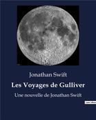 Couverture du livre « Les Voyages de Gulliver : Une nouvelle de Jonathan Swift » de Jonathan Swift aux éditions Culturea