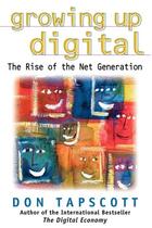 Couverture du livre « Growing up digital » de Don Tapscott aux éditions Mcgraw-hill Education