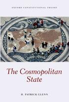 Couverture du livre « The Cosmopolitan State » de Glenn H Patrick aux éditions Oup Oxford