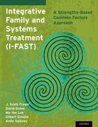 Couverture du livre « Integrative Family and Systems Treatment (I-FAST): A Strengths-Based C » de Solovey Andy aux éditions Oxford University Press Usa