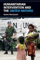 Couverture du livre « Humanitarian Intervention and the United Nations » de Macqueen Norrie aux éditions Edinburgh University Press