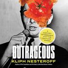 Couverture du livre « OUTRAGEOUS » de Kliph Nesteroff aux éditions Abrams Us