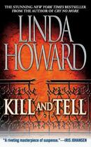 Couverture du livre « Kill and Tell » de Linda Howard aux éditions Atria Books