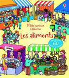 Couverture du livre « Les aliments » de Emily Bone aux éditions Usborne