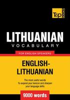 Couverture du livre « Lithuanian vocabulary for English speakers - 9000 words » de Andrey Taranov aux éditions T&p Books