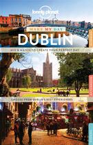 Couverture du livre « MAKE MY DAY ; make my day Dublin (édition 2017) » de Collectif Lonely Planet aux éditions Lonely Planet France