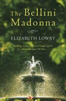 Couverture du livre « The Bellini Madonna » de Lowry Elizabeth aux éditions Quercus Publishing Digital