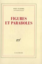 Couverture du livre « Figures et paraboles » de Paul Claudel aux éditions Gallimard