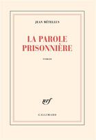 Couverture du livre « La parole prisonniere » de Jean Metellus aux éditions Gallimard