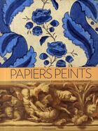 Couverture du livre « Papiers peints ; inspirations et tendances » de Carolle Thibaut-Pome aux éditions Flammarion