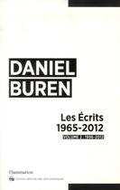 Couverture du livre « Les écrits 1996-2012 t.2 ; 1996-2102 » de Daniel Buren aux éditions Flammarion