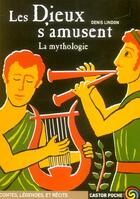 Couverture du livre « Dieux s'amusent (les) » de Denis Lindon aux éditions Pere Castor