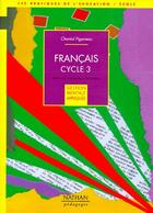 Couverture du livre « Français ; cycle 3 ; gestion mentale appliquée » de Chantal Piganeau aux éditions Nathan