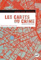 Couverture du livre « Les cartes du crime » de Jean-Luc Besson aux éditions Puf