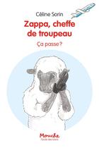 Couverture du livre « Zappa, cheffe de troupeau : ca passe ! » de Celine Sorin aux éditions Ecole Des Loisirs