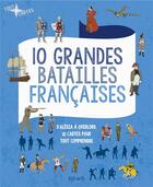 Couverture du livre « 10 grandes batailles françaises ; d'Alésia à Overlord, 10 cartes pour tout comprendre » de Imre Freiner aux éditions Fleurus